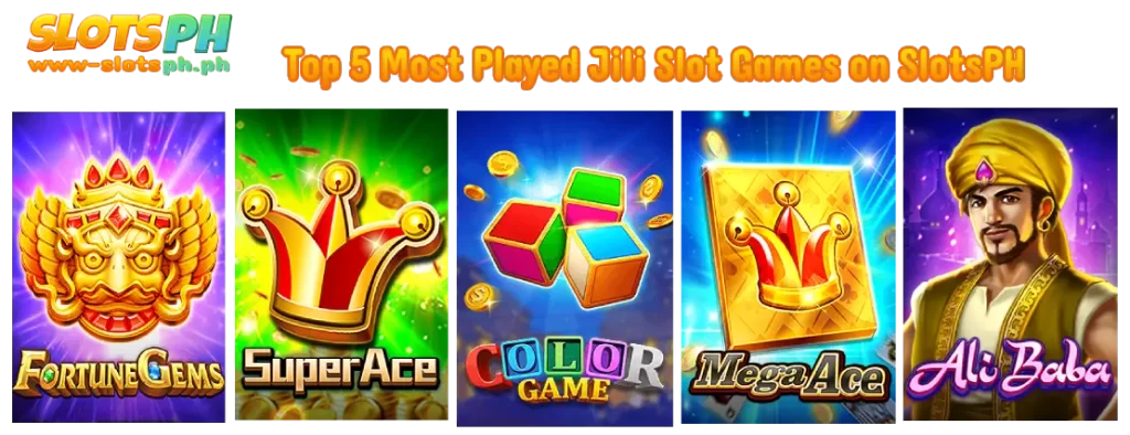 Top 5 Most Played Jili Slot Games on SlotsPH